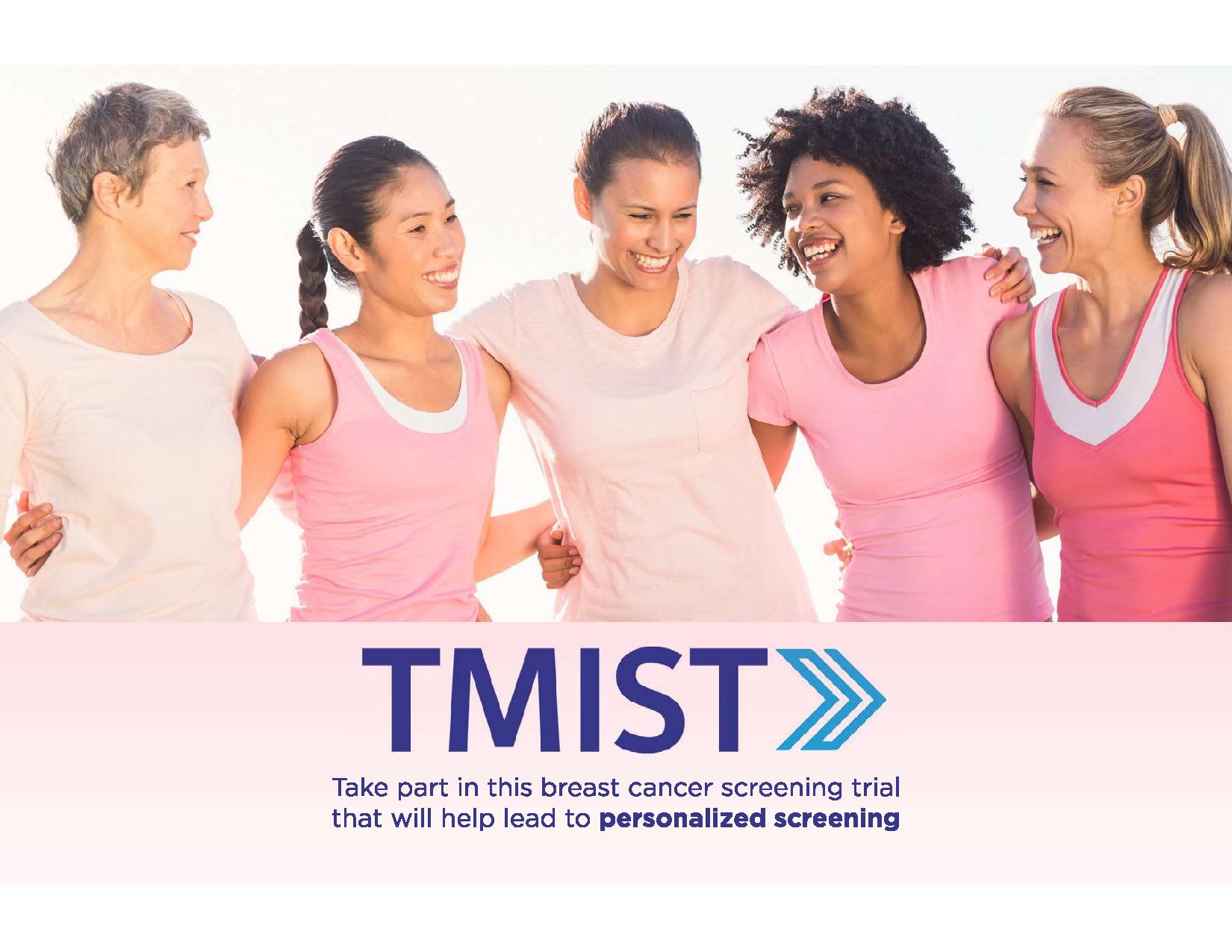 Tomosynthesis Mammographic Imaging Screening Trial (TMIST) Women's