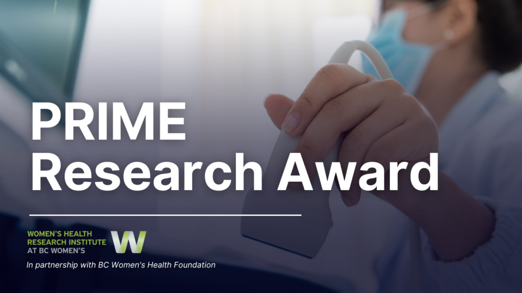 Perinatal Research IMaging Evaluation (PRIME) Centre Research Award